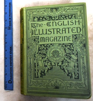Item #192738 The English Illustrated Magazine; 1888-1889. Authors