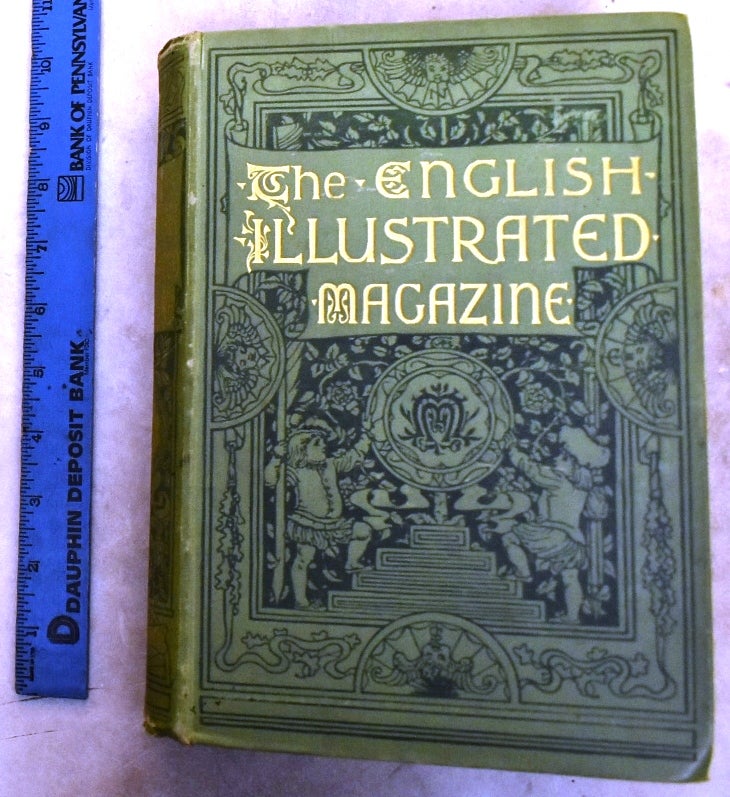 Item #192739 The English Illustrated Magazine; 1887-1888. Authors.