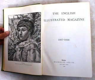 The English Illustrated Magazine; 1887-1888