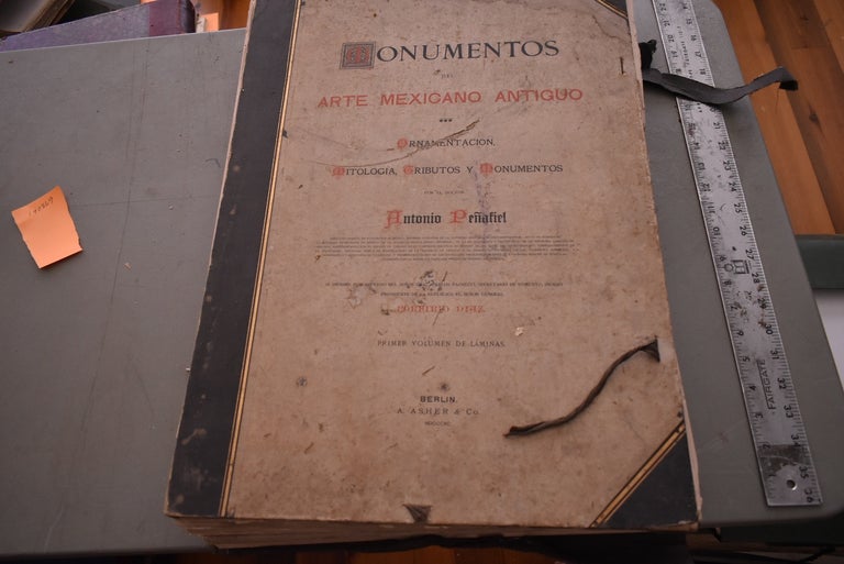Item #192869 Monumentos del Arte Mexicano Antiguo: Ornamentacion, Mitologia, Tributos y Monumentos. Volume 1 of plates. Antonio Penafiel.