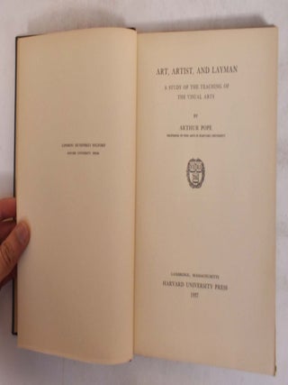 Art, Artist, and Layman: A Study of the Teaching of the Visual Arts
