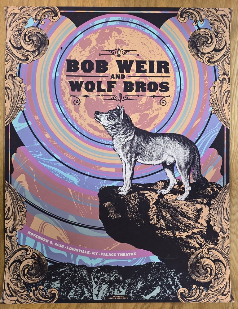 Item #195358 Bob Weir and Wolf Brothers - 2018 - Poster - VIP - Louisville, KY - Louisville Palace, Nov. 6, 2018