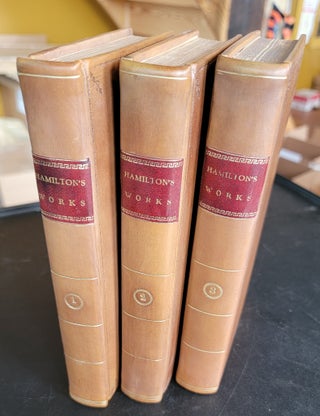 Item #195450 The Works of Alexander Hamilton: Comprising His Most Important Official Reports; An...