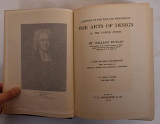 History of The Rise and Progress of The Arts of Design in The United States; Revised Edition (3 vol. set)