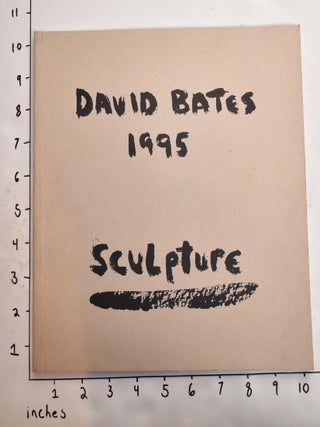 Item #19757 David Bates, 1995: Sculpture. Steven Nash