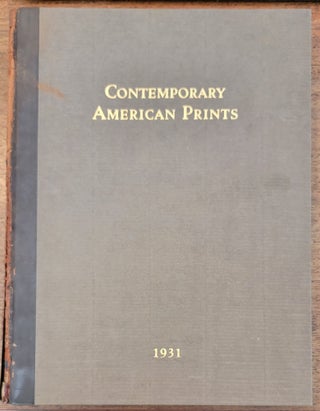 Item #197947 Contemporary American Prints: Etchings, Woodcuts, Lithographs, 1931 (Volume Two)....