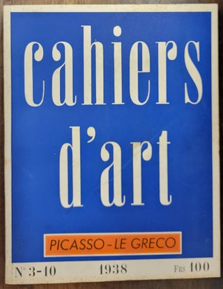 Item #198298 Cahiers d'Art, 1938, No. 3-10 : Picasso - Le Greco. Christian Zervos, Director
