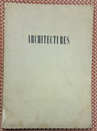 Item #198825 1921. Architectures : recueil publié sous la direction de Louis Süe & André Mare...