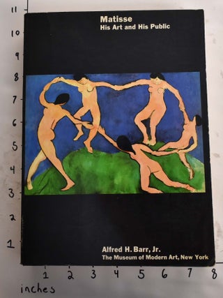 Item #20030 Matisse: His Art and His Public. Alfred H. Barr Jr