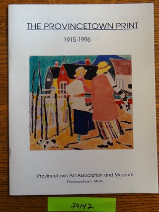 Item #20142 The Provincetown Print, 1915-1996. Kathryn Lee Smith, Tony Vevers