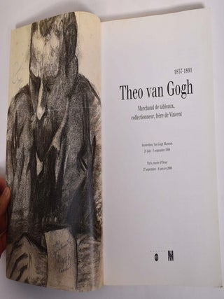 Theo van Gogh: Marchand de tableaux, collectionneur, frère de Vincent