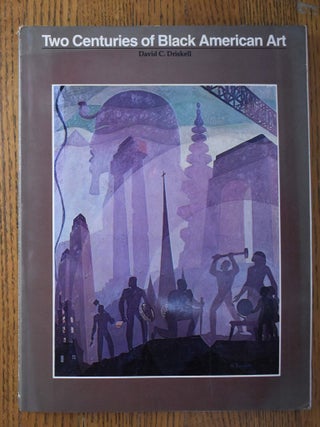 Item #2048000002 Two Centuries of Black American Art. David C. Driskell