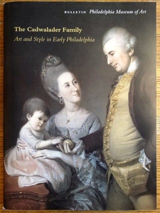 Item #20508 The Cadwalader Family: Art and Style in Early Philadelphia (whole issue of...