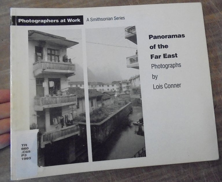 Item #20600 Panoramas of the Far East: Photographs by Lois Conner. Amy Pastan.