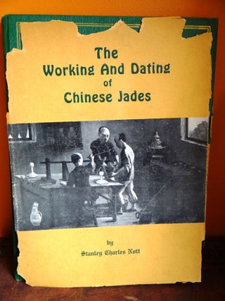 Item #20710 An Illustrated Annotation on the Working and Dating of Chinese Jades. Stanley Charles...
