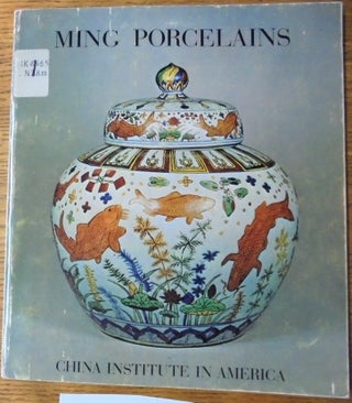 Item #20752 Ming Porcelains: A Retrospective. Suzanne G. Valenstein