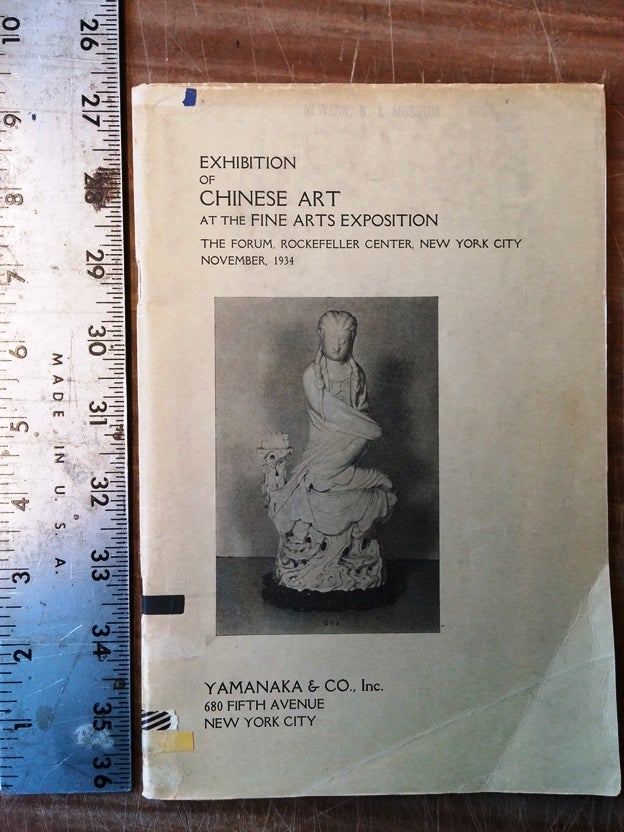 Item #20769 Exhibition of Chinese Art at the Fine Arts Exposition. Yamanaka, NY: November Company, 1934.