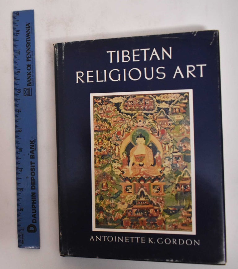 Item #20803 Tibetan Religious Art. Antoinette K. Gordon.