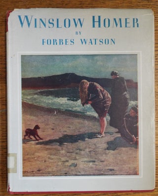Item #21142 Winslow Homer. Forbes Watson