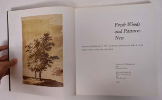 Fresh Woods and Pastures New: Seventeenth-Century Dutch Landscape Drawings from the Peck Collection