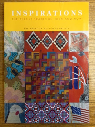 Item #21247 Inspirations: The Textile Tradition Then and Now. Deirdre McSharry
