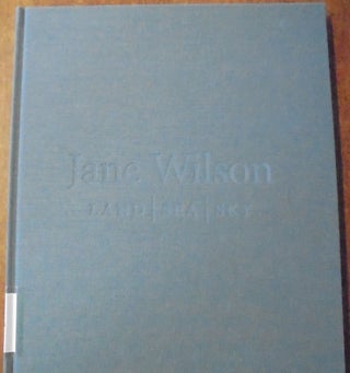 Item #21386 Jane Wilson: Land / Sea / Sky. Anne Cohen DePietro, Justin Spring