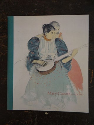 Item #21555 Mary Cassatt, Printmaker. PA: Lebanon Valley College Annville, 2001, Mar. 8 to Apr. 14