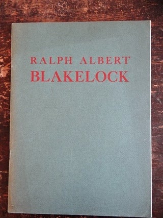 Item #21697 Ralph Albert Blakelock Centenary Exhibition, In Celebration of The Centennial of the...