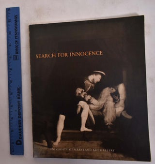 Item #22695 Search for Innocence: Primitive and Primitivistic Art of the 19th Century. MD:...