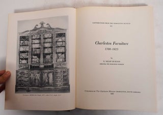 Item #22822 Charleston Furniture, 1700-1825 (Contributions From the Charleston Museum XII). E....