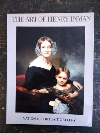 Item #2304 The Art of Henry Inman. William Gerdts, Carrie Rebora
