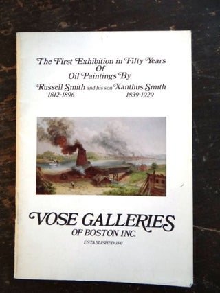 Item #2334 The First Exhibition in Fifty Years of Oil Paintings by Russell Smith (1812-1896) and...