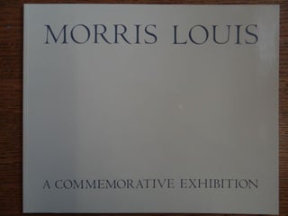 Item #23467 Morris Louis, 1912-1962: A Commemorative Exhibition. NY: Sept. 9 to Oct. 2 Emmerich...