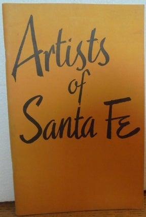Item #2377 Artists of Santa Fe (Their Works and Words