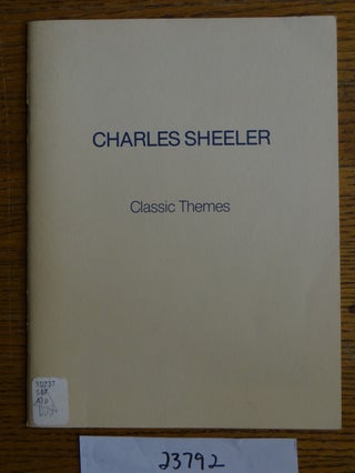 Item #23792 Charles Sheeler (1883-1965), Classic Themes: Paintings, Drawings and Photographs....