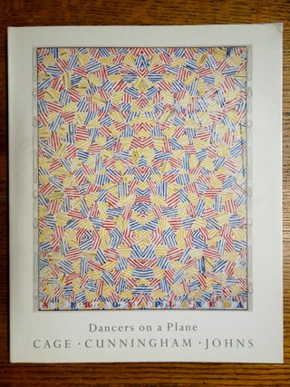 Item #24035 Dancers on a Plane: Cage - Cunningham - Johns. Suan Sontag, Mark Rosenthal Richard...
