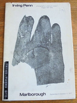 Item #24357 Irving Penn: Photographs in Platinum Metals--Images 1947-1975. Irving Penn, Henry...