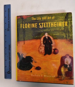Item #25195 The Life and Art of Florine Stettheimer. Barbara J. Bloemink, Florine Stettheimer