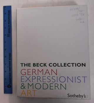 Item #25378 THE BECK COLLECTION: GERMAN EXPRESSIONIST AND MODERN ART INCLUDING AFRICAN AND...