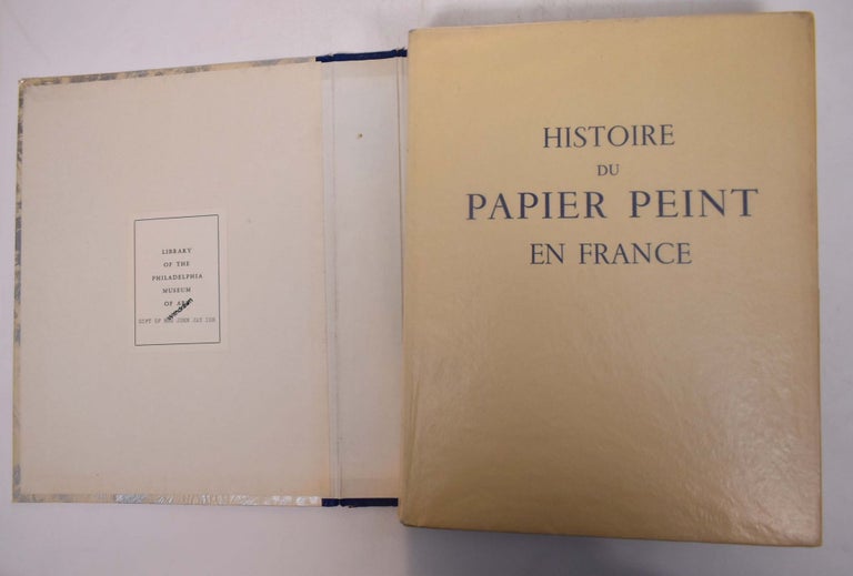 Item #25574 Histoire du Papier Peint en France (French Wallpaper). Henri Clouzot, Charles Follot.