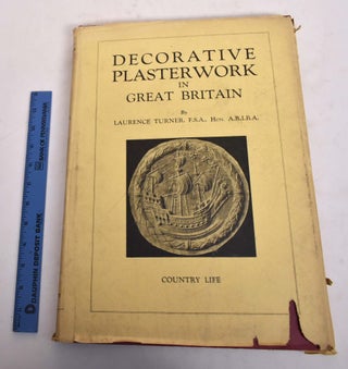 Item #25581 Decorative Plasterwork in Great Britain. Laurence Turner