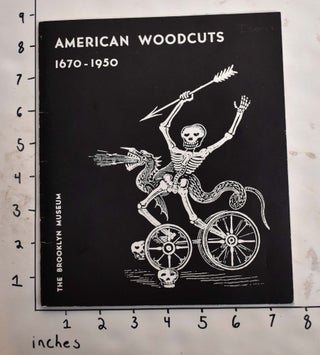 Item #25878 American Woodcuts 1670-1950: A Survey of Woodcuts and Wood-engravings in the United...
