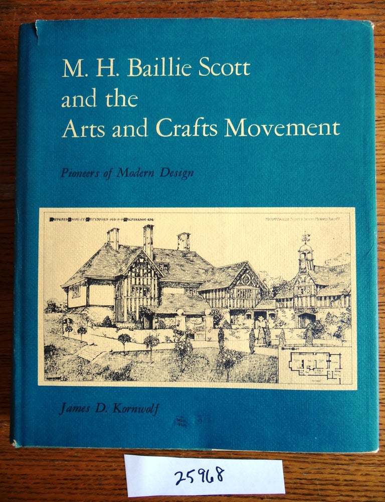 M. H. Baillie Scott and the Arts and Crafts Movement: Pioneers of