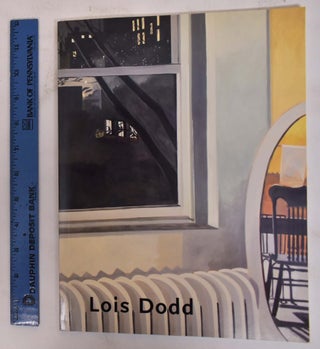 Item #26099 Lois Dodd, Windows and Doorways: Three Decades of Paintings. John Yau