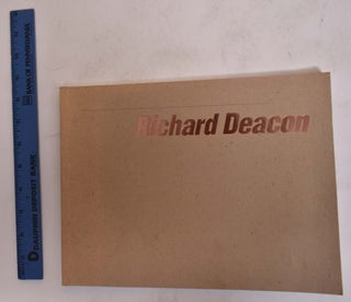 Item #26406 Richard Deacon. John Caldwell, Richard Deacon, Lynne Cooke