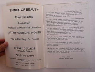 Things of Beauty: Floral Still-Lifes Selected from the Louise and Alan Sellars Collection of Art by American Women