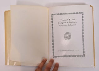 Frederick K. and Margaret R. Barbour's Furniture Collection