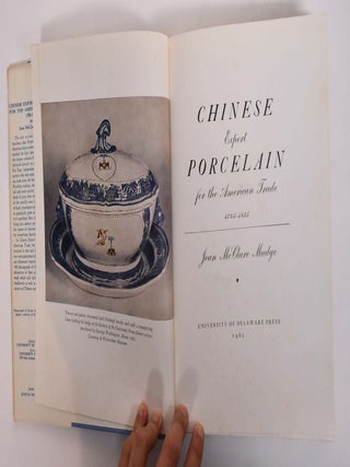 Chinese Export Porcelain for the American Trade 1785 - 1835