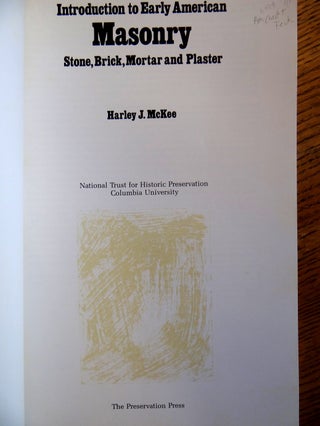 Introduction to Early American Masonry: Stone, Brick, Mortar and Plaster
