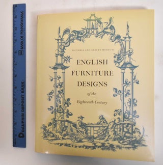 Item #27069.1 English Furniture Designs of the Eighteenth Century. Peter Ward-Jackson